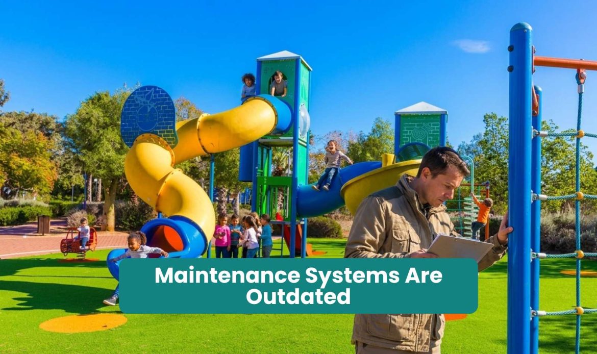 Maintenance Systems Are Outdated