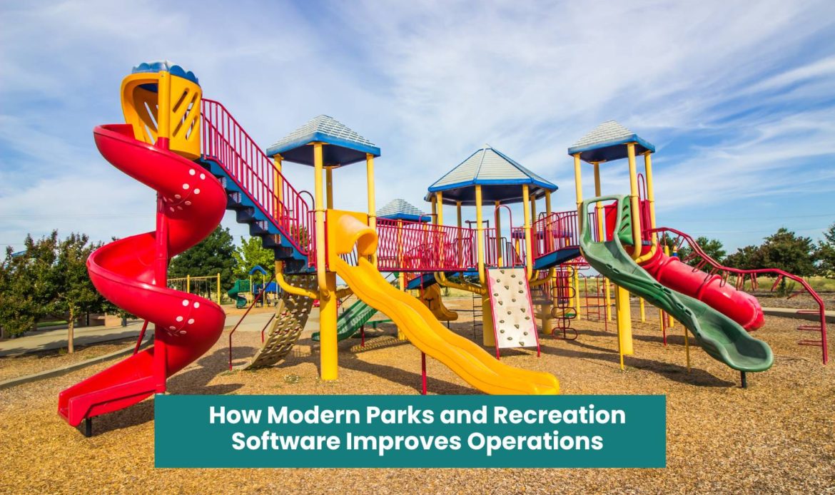 How Modern Parks and Recreation Software Improves Operations