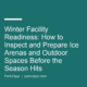 Winter Facility Readiness: How to Inspect and Prepare Ice Arenas and Outdoor Spaces Before the Season Hits